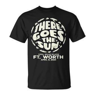 Total Solar Eclipse Fort Worth Tx April 8 2024 Texas T-Shirt | Mazezy