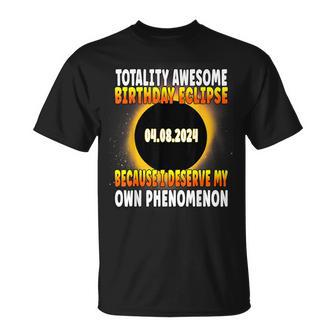 Totality Awesome Birthday Eclipse Total Solar Eclipse Bday T-Shirt - Seseable