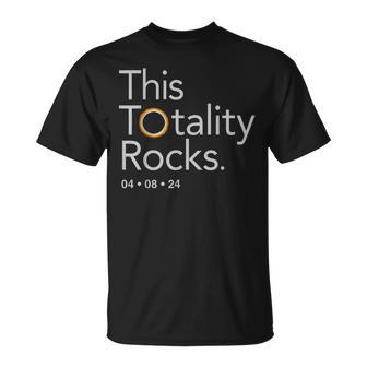 This Totality Rocks 2024 Solar Eclipse April 08 2024 T-Shirt | Mazezy DE