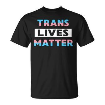 Trans Lives Matter Transgender Pride Lbgtq Equality T-Shirt - Monsterry UK