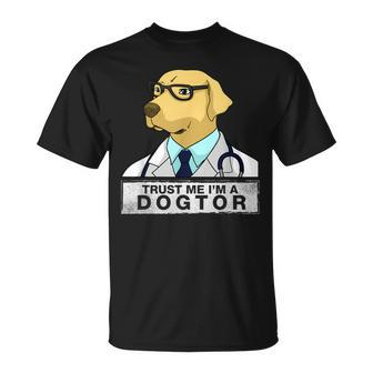 Trust Me I Am A Dogtor Dog Doctor Vet Veterinarian T-Shirt - Seseable