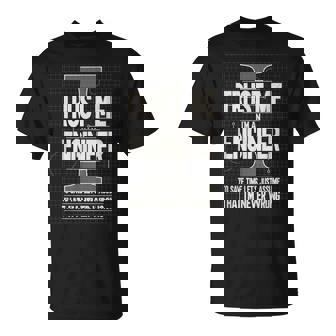 Trust Me I'm An Engineer Definition Disfraz Divertido Regalo Camiseta unisex - Regaloses