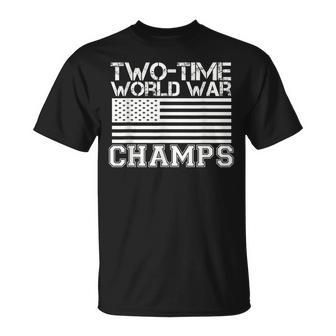 Two Time World War Champs 4Th Of July T-Shirt - Monsterry UK
