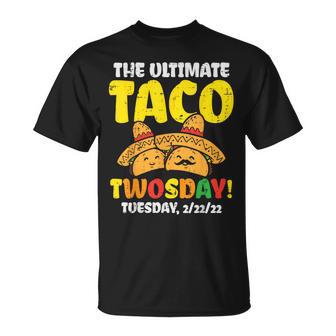 Ultimate Taco Twosday Tuesday 22222 Twos Day 2Sday Mexican T-Shirt - Monsterry UK