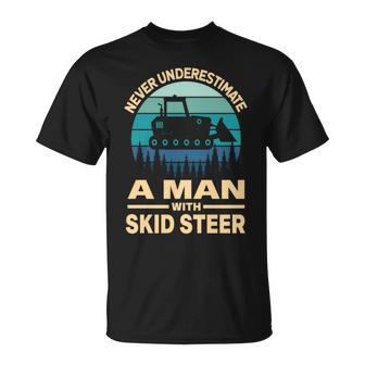 Never Underestimate A Man With A Skid Sr Construction T-Shirt - Seseable