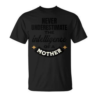 Never Underestimate A Mothers Intelligence Cute T-Shirt - Seseable