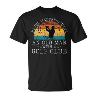 Never Underestimate An Old Man With A Golf Club Retro Sunset T-Shirt - Seseable