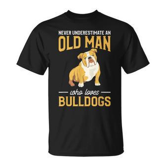 Never Underestimate An Old Man Who Loves Bulldogs Dog Lover T-Shirt | Mazezy