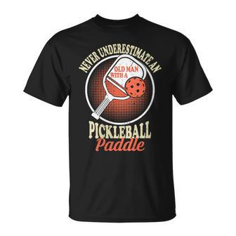 Never Underestimate An Old Man With A Pickleball Paddle Man T-Shirt - Thegiftio UK