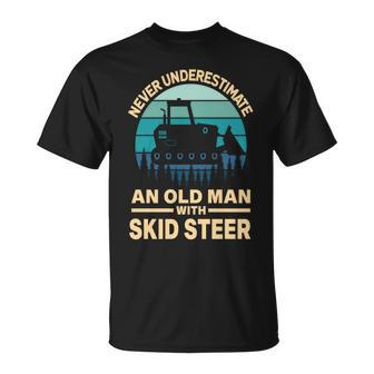 Never Underestimate Old Man With A Skid Sr Construction T-Shirt - Seseable