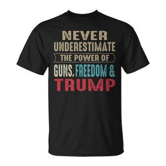 Never Underestimate The Power Of Guns Freedom & Trump T-Shirt | Mazezy UK