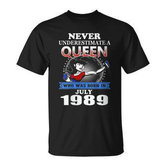 Never Underestimate A Queen Born In July 1989 T-Shirt - Monsterry AU