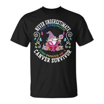 Never Underestimate The Strength And Power Of A Cancer T-Shirt - Seseable