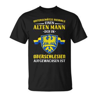 Underschätze Niemal Einen Alten Mann Aus Oberschlesia T-Shirt - Seseable