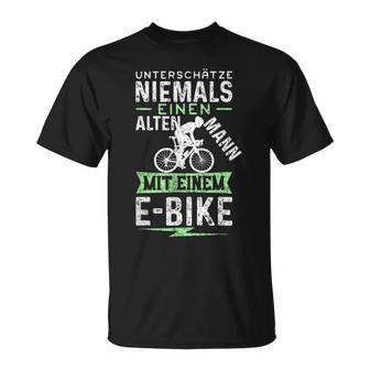 Underschätze Niemals Einen Old Mann Mit Einem E-Bike S T-Shirt - Geschenkecke