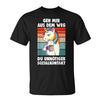 Unicorn Geh Mir Aus Dem Weg Du Unnötiger Sozialkontakt German S T-Shirt - Seseable