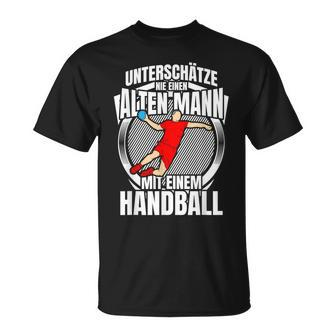 Unterschätze Nie Einen Alten Mann Handball  T-Shirt - Seseable