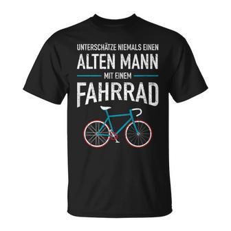 Unterschätze Niemals Einen Alten Mann Mit Ein Fahrrad T-Shirt - Geschenkecke