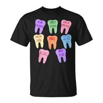 Valentines Dentist Dental Hygienist Tooth Candy Conversation T-Shirt - Seseable