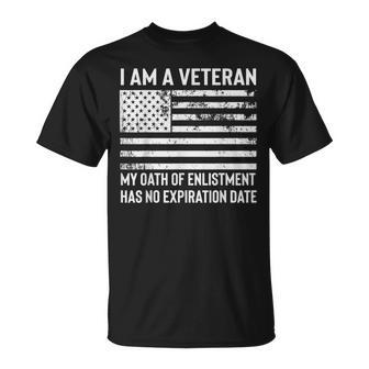 I Am A Veteran My Oath Has No Expiration Date Us Flag T-Shirt - Monsterry