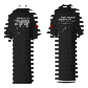 Viens Avec Moi Si Tu Veux Vivre T-Shirt - Cadeauxyz