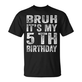 Vintage Bruh It's My 5Th Birthday 5 Year Old Birthday Boy T-Shirt | Mazezy