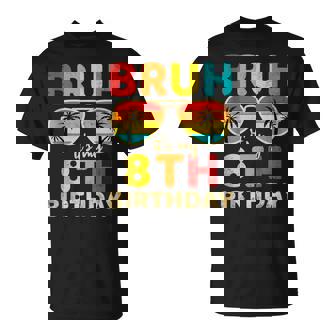Vintage Bruh It's My 8Th Birthday 8 Year Old Birthday Boys T-Shirt - Seseable