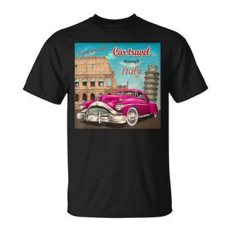 Vintage Italy Cars Travel Colosseum Leaning Tower Of Pisa T-Shirt - Monsterry CA