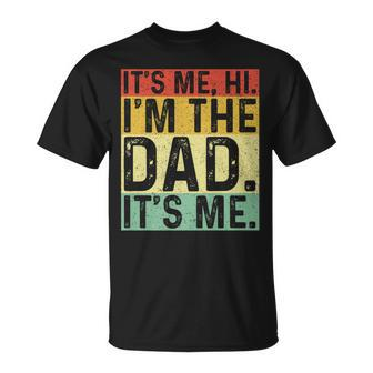 Vintage It's Me Hi I'm The Dad It's Me For Dad Father's Day T-Shirt - Thegiftio UK