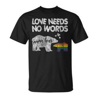 Vintage Mama Bear Love Needs No Words Proud Gay Lgbtq Mom T-Shirt - Monsterry UK