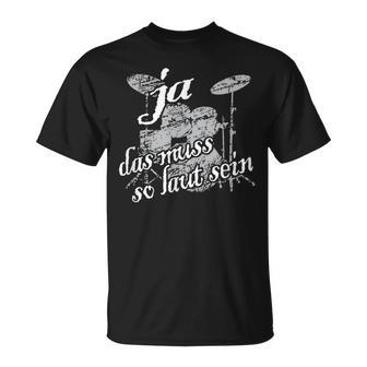 Vintage Percussion Drummer Drumset Das Muss So Lauten T-Shirt - Seseable