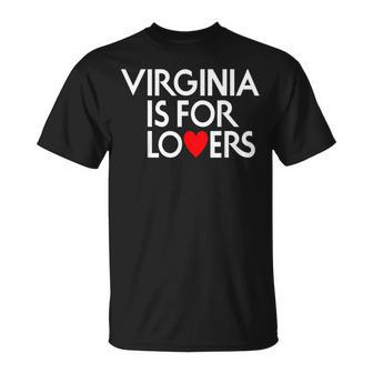 Virginia Is For The Lovers For Men Women T-Shirt | Mazezy