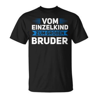 Vom Einzelkind Zum Großen Bruder Großer Bruder Geschwister T-Shirt - Geschenkecke