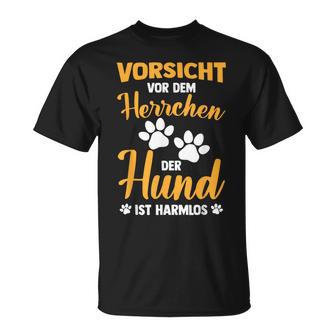 Vorsichtor Dem Herrchen Der Hund Ist Harmlos T-Shirt - Geschenkecke