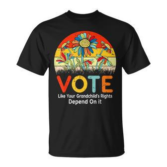 Vote Like Your Grandchild's Rights Depend On It T-Shirt - Seseable