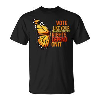 Vote Like Your Granddaughters Rights Depend On It T-Shirt - Seseable