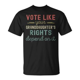 Vote Like Your Granddaughter's Rights Depends On It T-Shirt | Mazezy CA