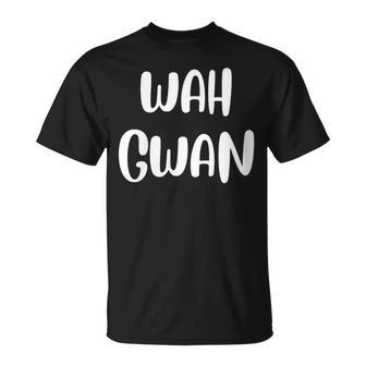 Wah Gwan Jamaica Jamaican Slang Jamaica Pride T-Shirt - Monsterry