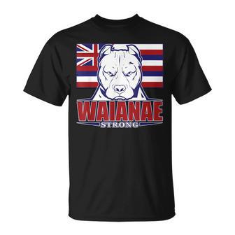 Waianae Strong Hawaii Hawaiian Flag Hawaii 96792 T-Shirt - Monsterry UK