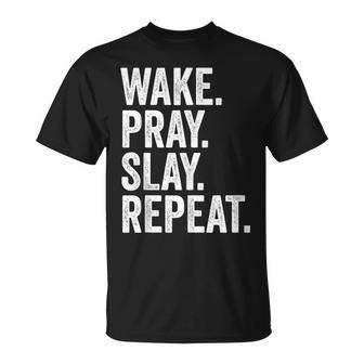 Wake Pray Slay Repeat Prayer Motivation T-Shirt - Seseable