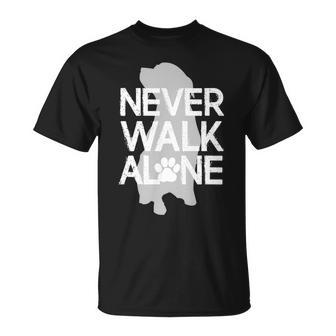Never Walk Alone Dog Lover For Dog Lovers T-Shirt - Monsterry