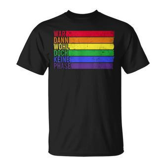 War Wohl Doch Keine Phase T-Shirt - Regenbogen LGBTQ Flagge Design, Schwarz - Seseable