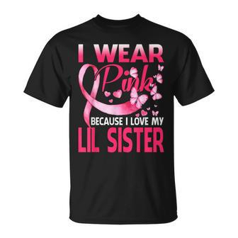 I Wear Pink For My Lil Sister Breast Cancer Awareness T-Shirt - Monsterry