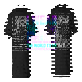 I Wear Teal And Purple For Someone Who Meant The World To Me T-Shirt - Monsterry