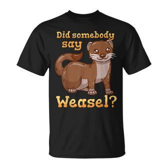 Weasel Weasel Lover T-Shirt - Monsterry AU