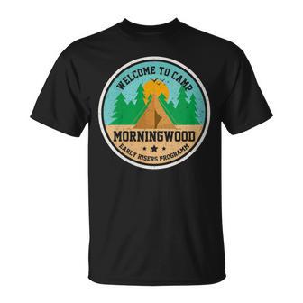 Welcome To Camp Morning Wood Artisan Sawdust Woodworking T-Shirt - Monsterry CA