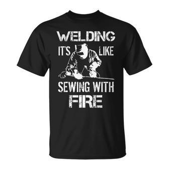 Welding It's Like Sewing With Fire Welder Husband T-Shirt | Mazezy