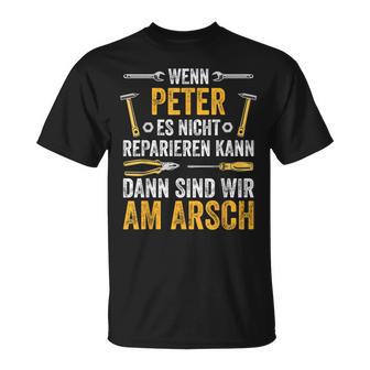 Wenn Peter Es Nicht Reparieren Kann Herren T-Shirt, Handwerker Humor - Seseable