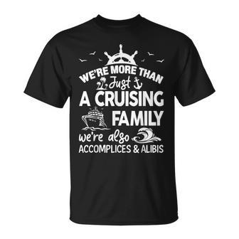 We're More Than Just Cruising Family Vacation Trip T-Shirt - Thegiftio UK