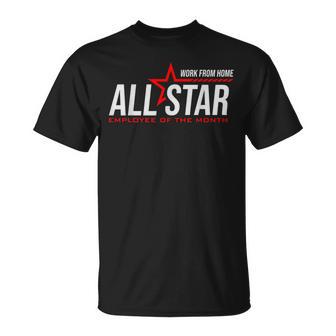 Wfh Work From Home All Star Allstar Employee Of The Month T-Shirt - Monsterry